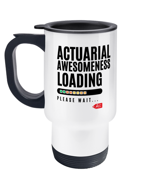 Actuarial Awesomeness Loading Please Wait Stainless Steel Travel Mug