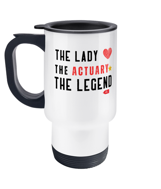 The Lady The Actuary The Legend Heart Star Stainless Steel Travel Mug
