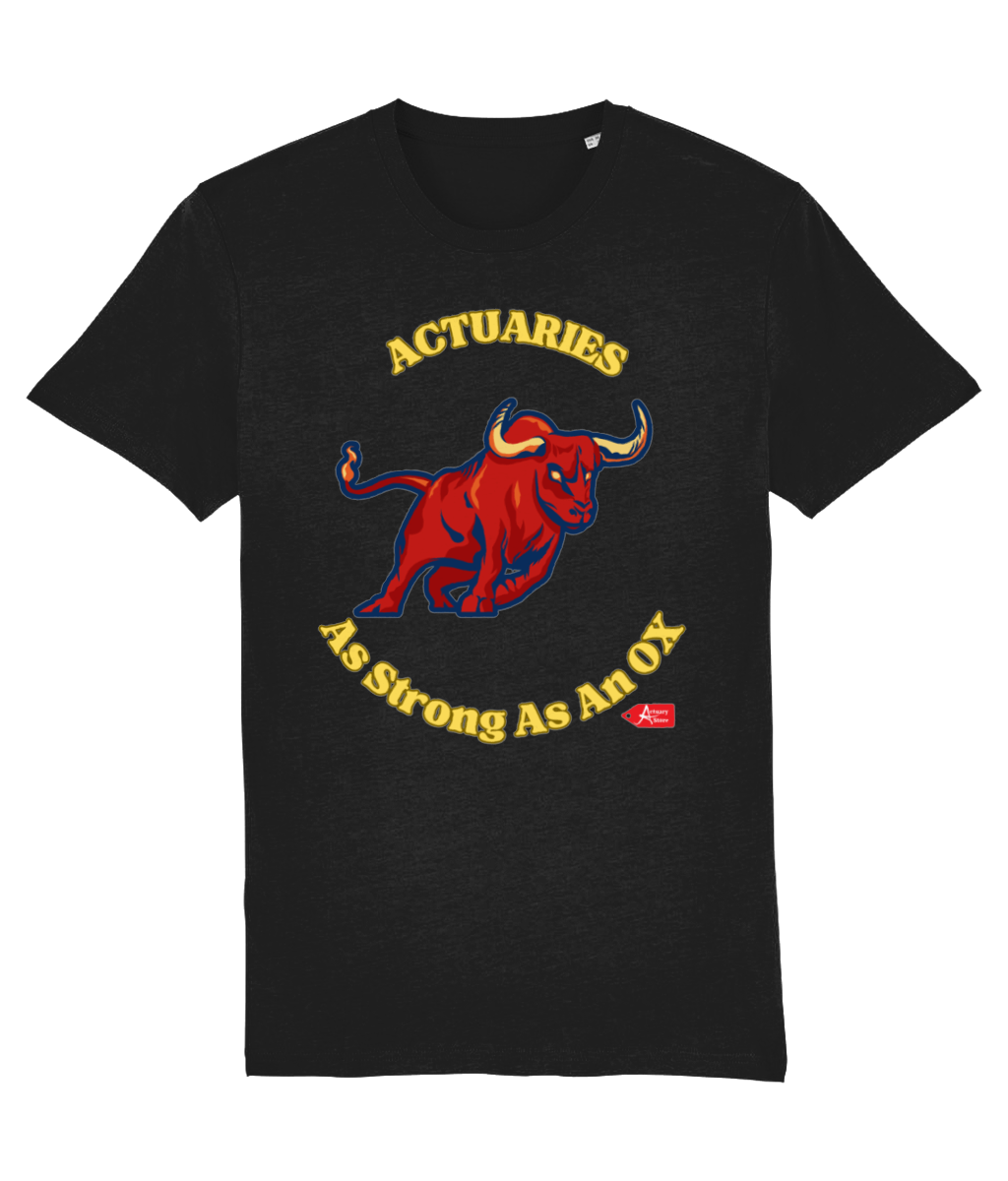 Actuaries As Strong As An Ox T-Shirt