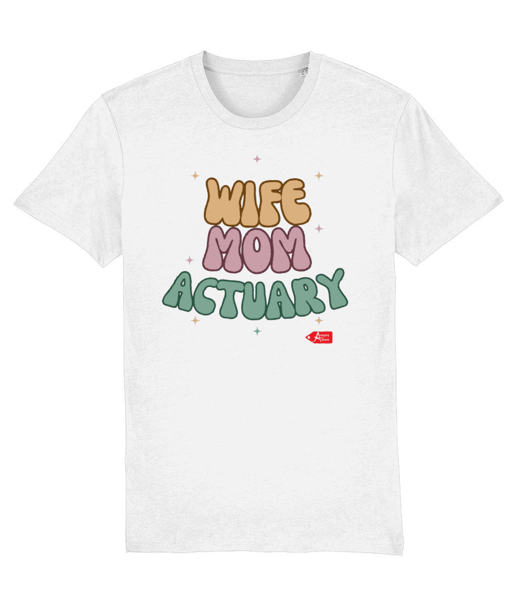 Wife Mom Actuary White T-shirt