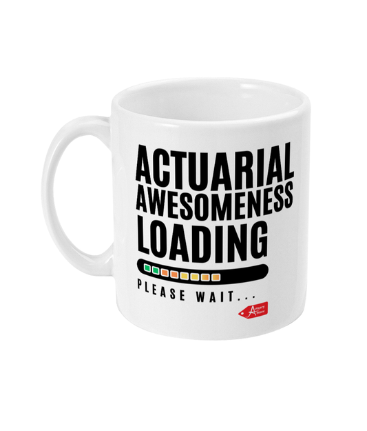 Actuarial Awesomeness Loading Please Wait 11oz Mug