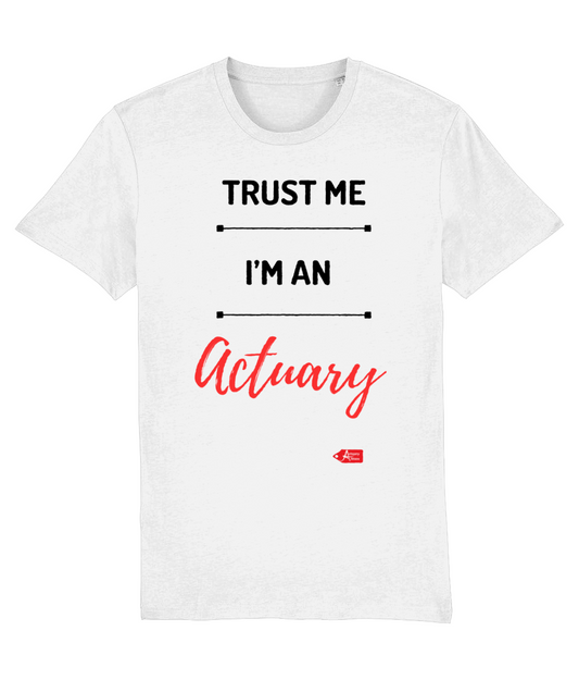 Trust Me I'm An Actuary Red Font T-Shirt