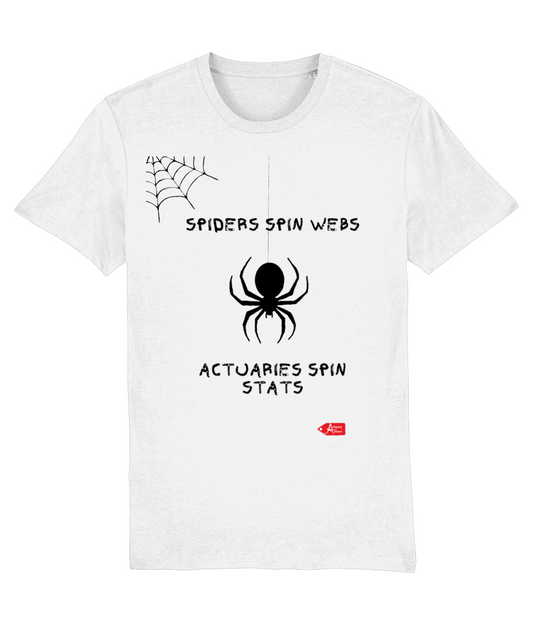 Spiders Spin Webs Actuaries Spin Stats White T-shirt